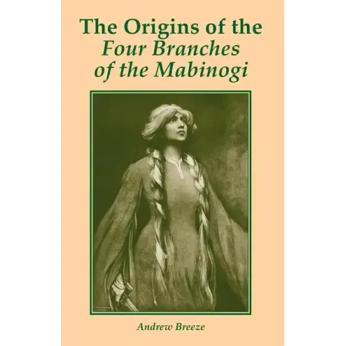 The Origins of the Four Branches of the Mabinogi