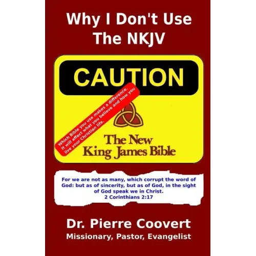 Why I Don't Use The NKJV: Changes that make a difference