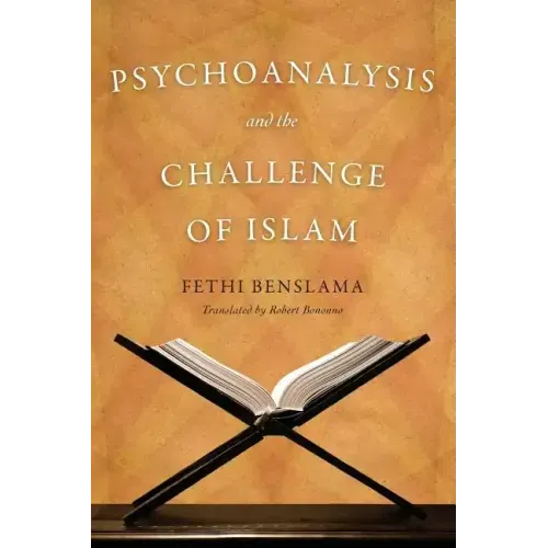 Psychoanalysis and the Challenge of Islam