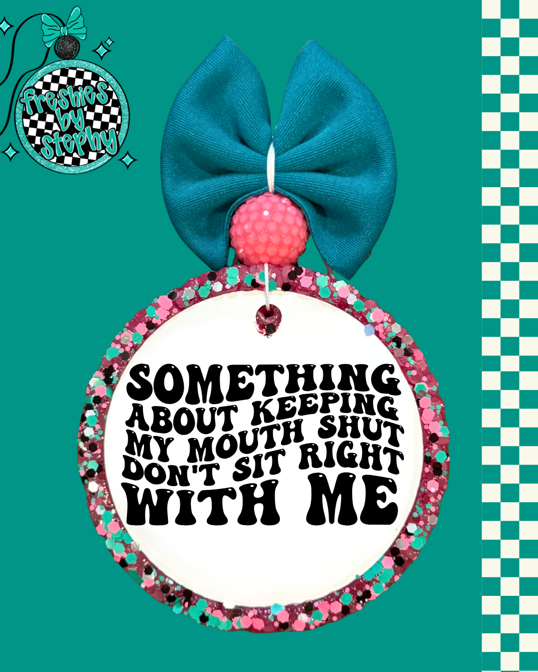 Something About Keeping My Mouth Shut Freshie – Funny Car Air Freshener