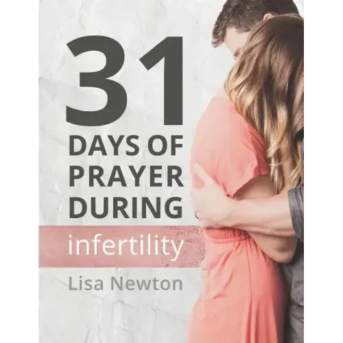 31 Days of Prayer During Infertility