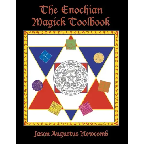 The Enochian Magick Toolbook