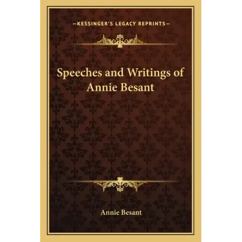 Speeches and Writings of Annie Besant