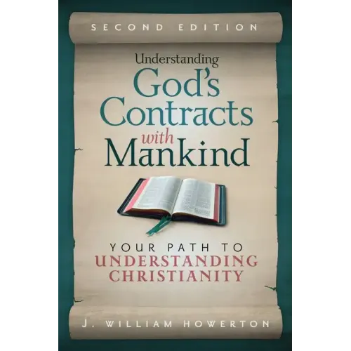 Understanding God's Contracts with Mankind: Your Path to Understanding Christianity