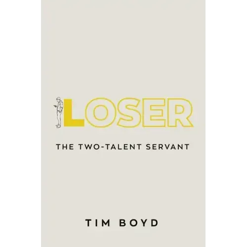 Loser: The Two-Talent Servant
