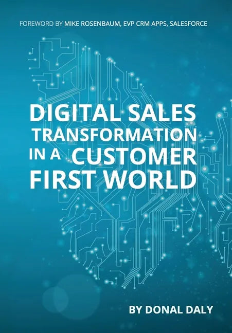 Digital Sales Transformation In a Customer First World - Hardcover