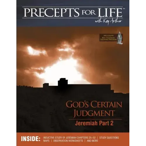 Precepts For Life Study Companion: God's Certain Judgment (Jeremiah Part 2)