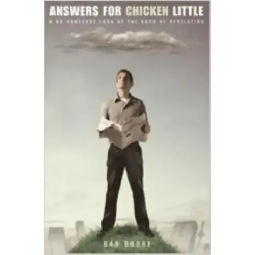 Answers for Chicken Little: A No-Nonsense Look at the Book of Revelation