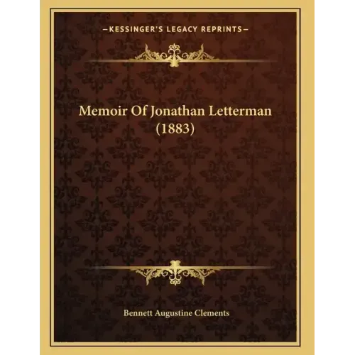 Memoir Of Jonathan Letterman (1883)