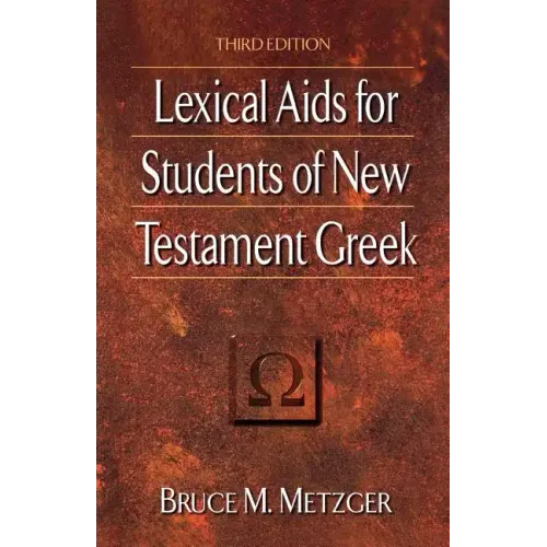 Lexical AIDS for Students of New Testament Greek
