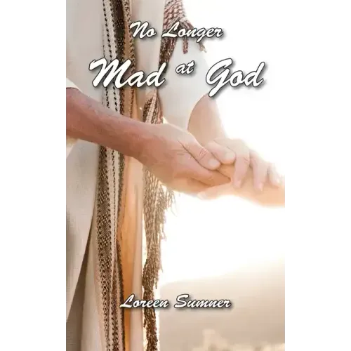 No Longer Mad at God