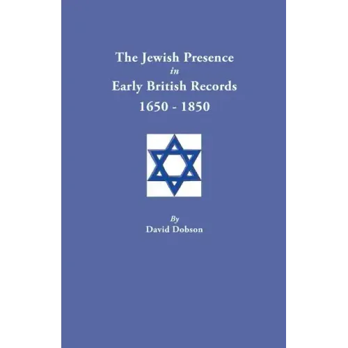 Jewish Presence in Early British Records, 1650-1850