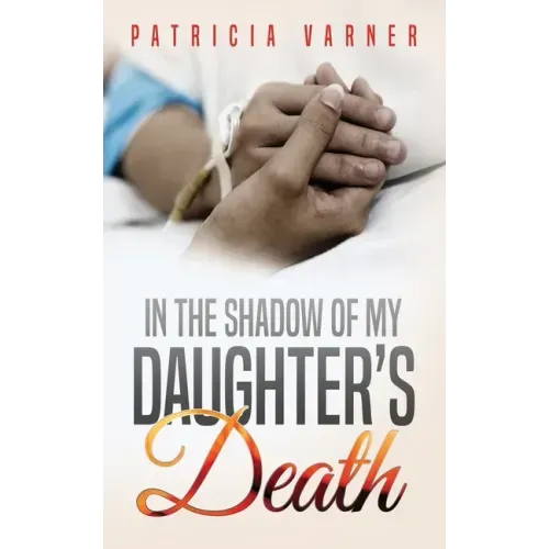 In The Shadow Of My Daughter's Death