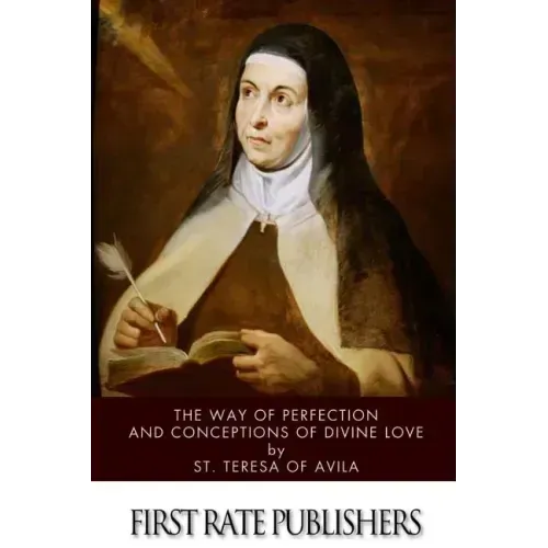 The Way of Perfection and Conceptions of Divine Love
