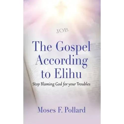 The Gospel According to Elihu