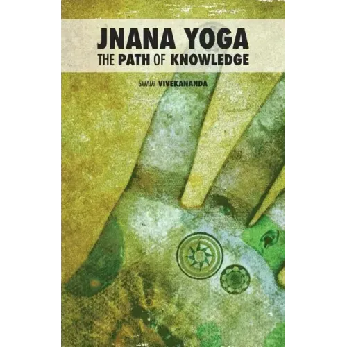 Jnana Yoga: The Path of Knowledge