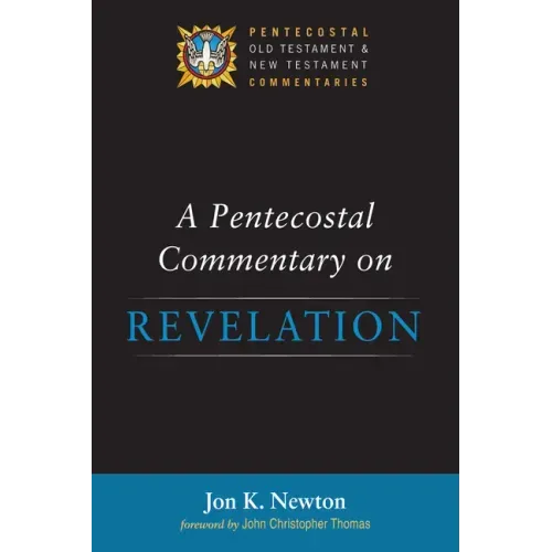 A Pentecostal Commentary on Revelation