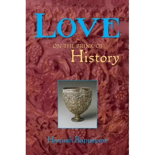Love on the Brink of History
