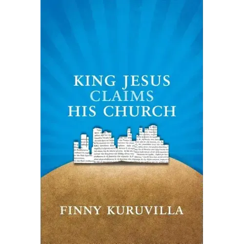 King Jesus Claims His Church