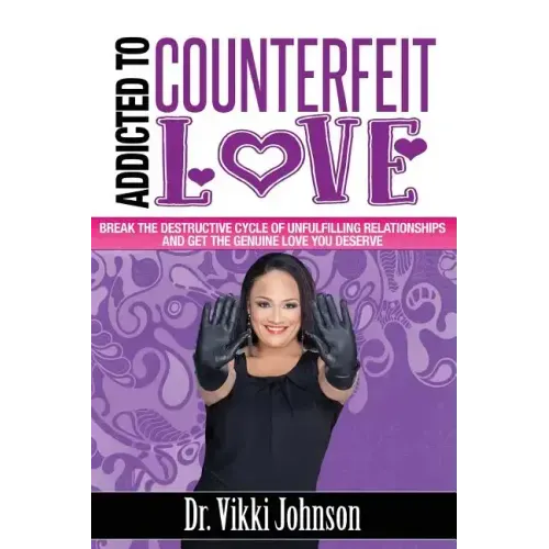 Addicted to Counterfeit Love