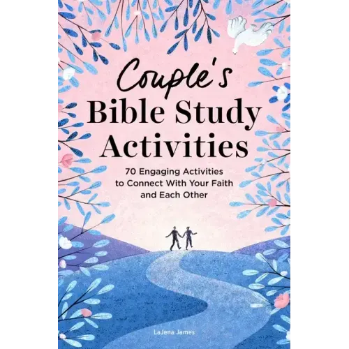 Couple's Bible Study Activities: 70 Engaging Activities to Connect with Your Faith and Each Other