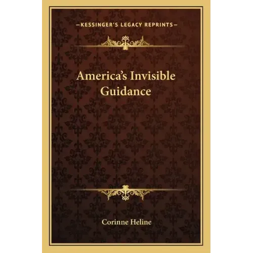 America's Invisible Guidance