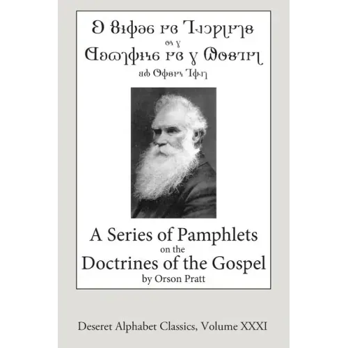 A Series of Pamphlets on the Doctrines of the Gospel (Deseret Alphabet edition)
