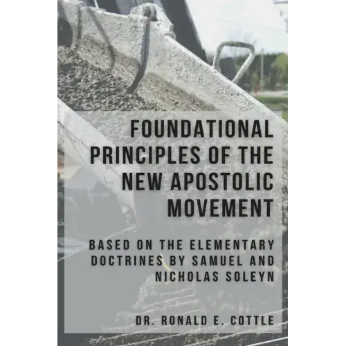 Foundational Principles of the New Apostolic Movement: A Bible Study