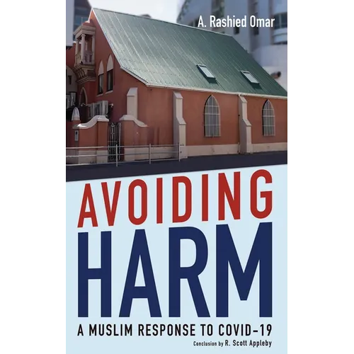 Avoiding Harm: A Muslim Response to Covid-19
