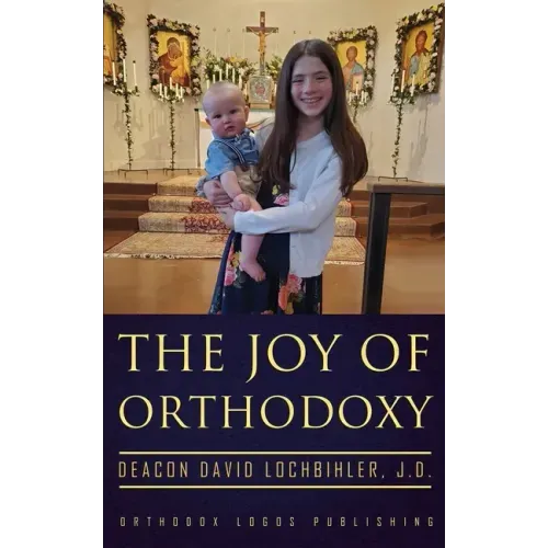 The Joy of Orthodoxy