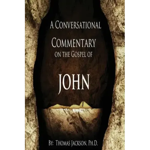 A Conversational Commentary on the Gospel of John