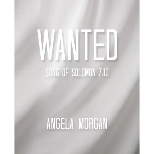 Wanted: Song of Solomon 7:10