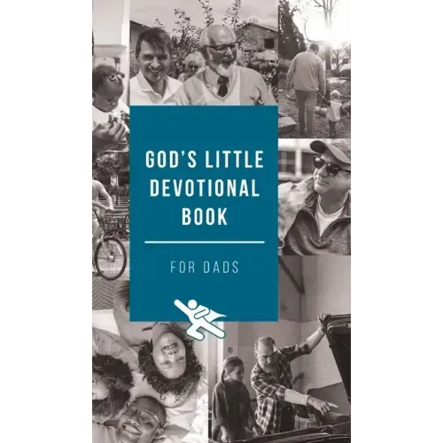 God's Little Devotional Book for Dads