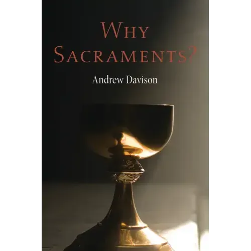 Why Sacraments?