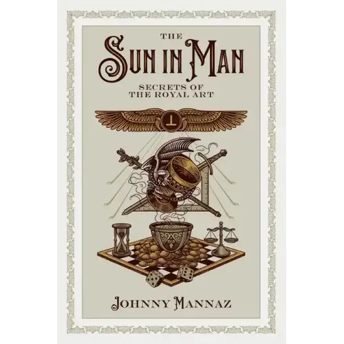 The Sun In Man, Secrets of the Royal Art