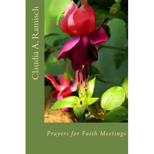 Prayers for Faith Meetings: Opening and Closing Thoughts for Interfaith Meetings - Paperback