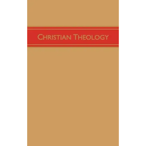 Christian Theology, Volume 3