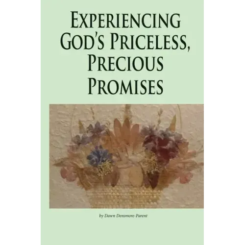 Experiencing God's Priceless, Precious Promises