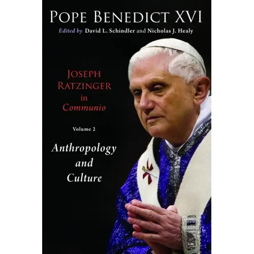 Joseph Ratzinger in Communio, Volume 2: Christology and Anthropology