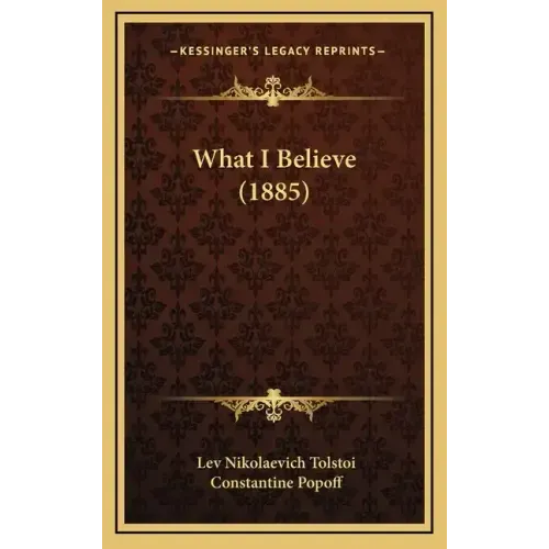 What I Believe (1885)