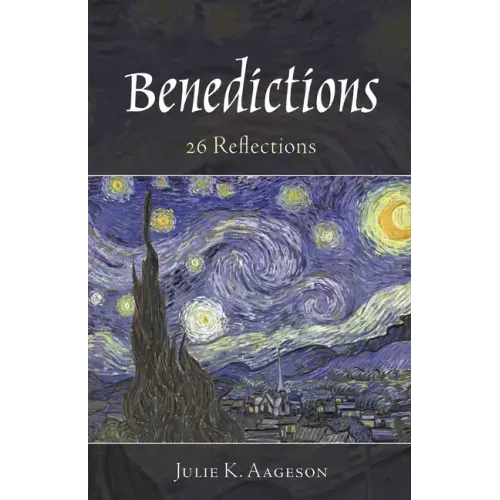 Benedictions: 26 Reflections