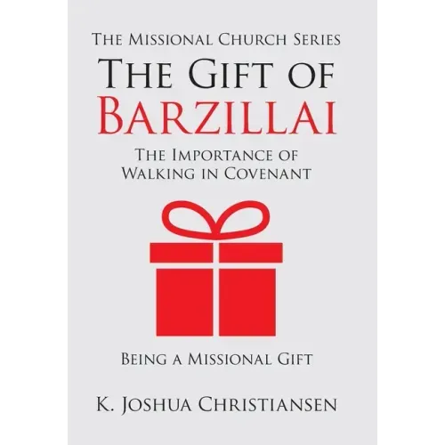 The Gift of Barzillai: The Importance of Walking in Covenant