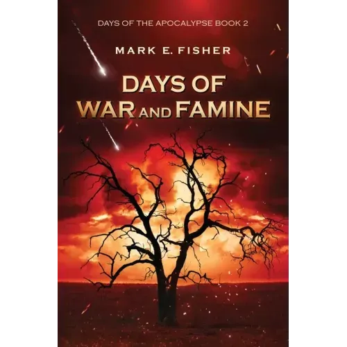 Days of War and Famine