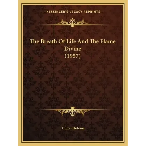 The Breath Of Life And The Flame Divine (1957)