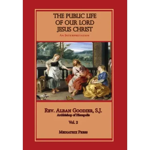 Public Life of Our Lord Jesus Christ, vol. 2