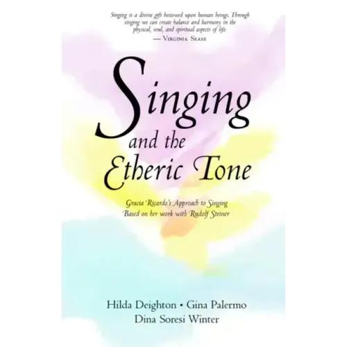 Singing and the Etheric Tone