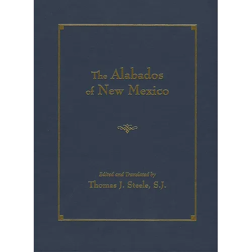The Alabados of New Mexico (Spanish and English Edition)