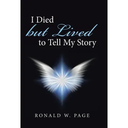 I Died but Lived to Tell My Story