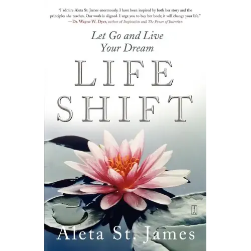 Life Shift: Let Go and Live Your Dream