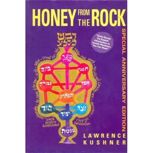 Honey from the Rock: An Easy Introduction to Jewish Mysticism